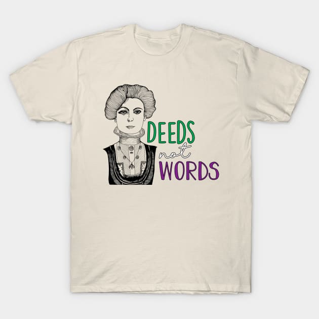 Deeds Not Words Emmeline Pankhurst Colour T-Shirt by MrsJDraws